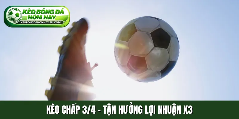Kèo chấp 3-4