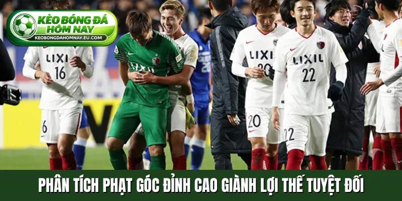 Phân tích phạt góc đỉnh cao giành lợi thế tuyệt đối