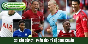 Soi kèo Cúp C1
