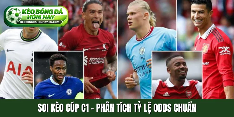 Soi kèo Cúp C1